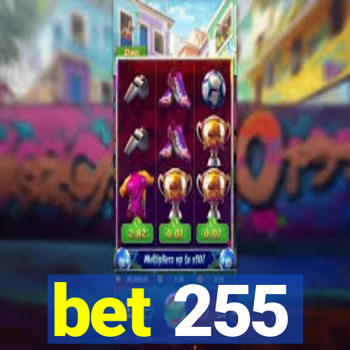 bet 255